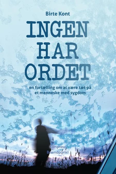 Ingen har ordet af Birte Kont