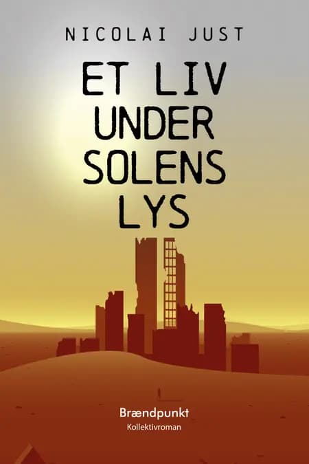 Et liv under solens lys af Nicolai Just