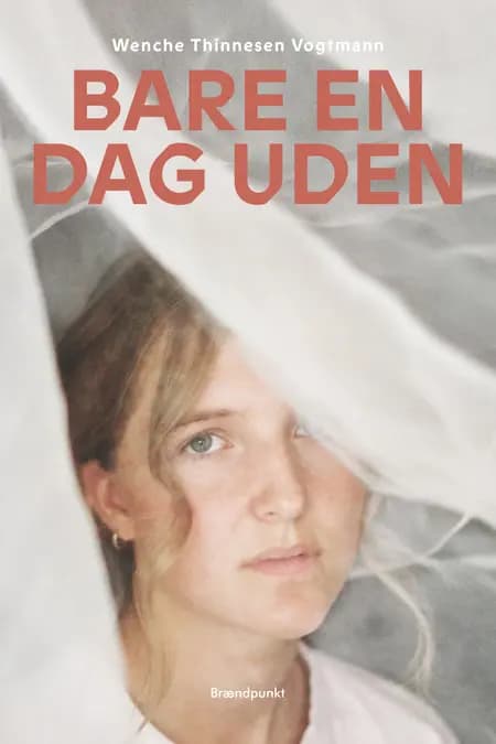 Bare en dag uden af Wenche Thinnesen Vogtmann