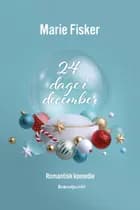 24 dage i december af Marie Fisker