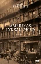 Amerikas lyksalighed af Martin Petersen
