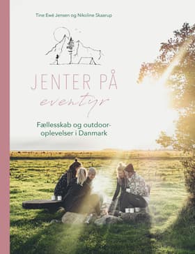 Jenter på eventyr af Nikoline Skaarup