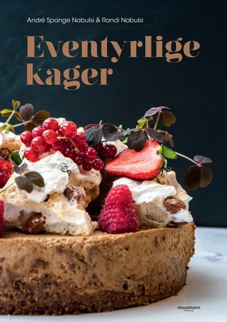 Eventyrlige kager af André Spange Nabulsi