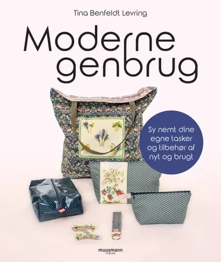Moderne genbrug af Tina Benfeldt Levring
