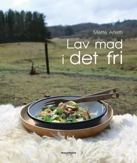 Lav mad i det fri af Mette Arleth