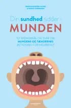 Din sundhed sidder i munden af Björn Klinge og Pamela Andersson