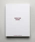 WHILE WE BLEED af Jan Grarup og Adam Holm