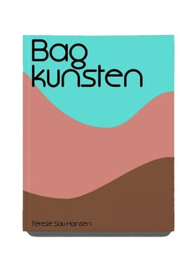 Bag kunsten af Terese Sau