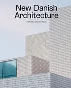 New Danish Architecture af Kristoffer Lindhardt Weiss