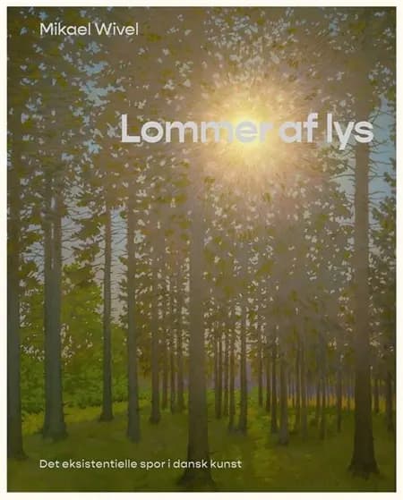 Lommer af lys af Mikael Wivel