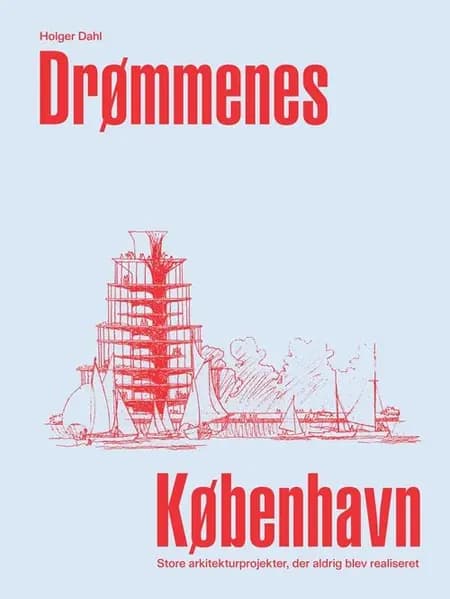 Drømmenes København af Holger Dahl