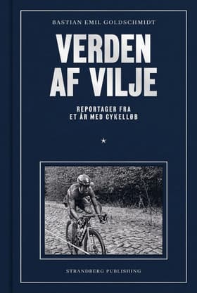 Verden af vilje af Bastian Emil Goldschmidt