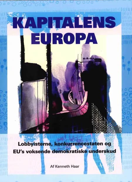 Kapitalens Europa af Kenneth Haar