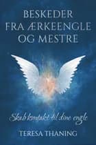 Beskeder fra ærkeengle og mestre af Teresa Thaning