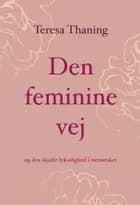 Den feminine vej af Teresa Thaning