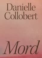 Mord af Danielle Collobert