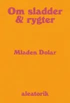 Om sladder og rygter af Mladen Dolar