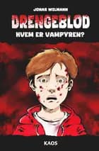 Drengeblod - hvem er vampyren?