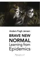 Brave New Normal af Anders Fogh Jensen