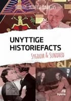 Unyttige Historiefacts - Sygdom & Sundhed af Michael Frederic Hawkins