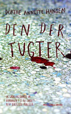 Den der tugter af Dorthe Annette Hansen