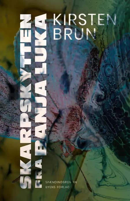 Skarpskytten fra Banja Luka af Kirsten Brun