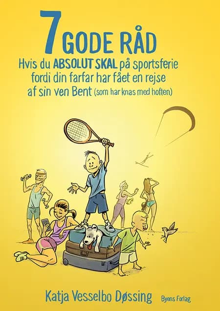 7 GODE RÅD hvis du ABSOLUT SKAL på sportsferie fordi din farfar har fået en rejse af sin ven Bent (som har knas med hoften) af Katja Vesselbo Døssing