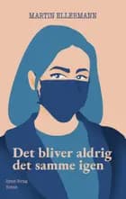 Det bliver aldrig det samme igen af Martin Ellermann