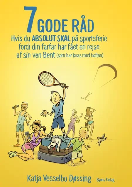 7 GODE RÅD hvis du ABSOLUT SKAL på sportsferie fordi din farfar har fået en rejse af sin ven Bent (som har knas med hoften) af Katja Vesselbo Døssing