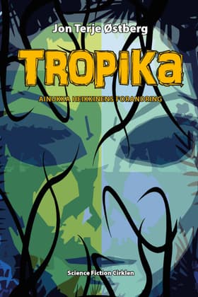 Tropika af Jon Terje Østberg