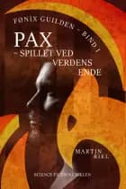 Pax – Spillet ved verdens ende, Fønix-guilden bind 1