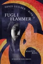 Fugl i flammer, Fønix-guilden bind 2