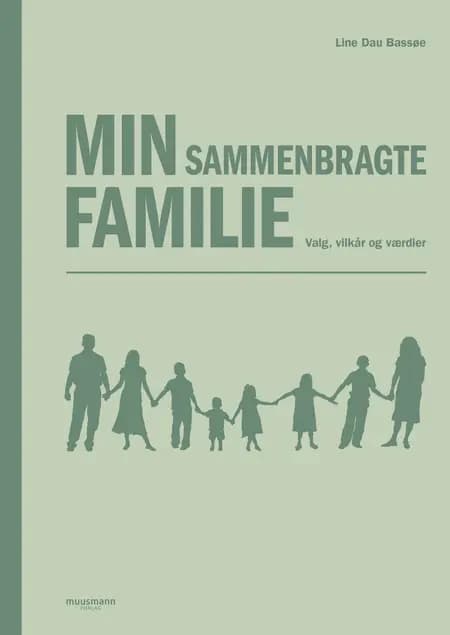 Min sammenbragte familie af Line Dau Bassøe