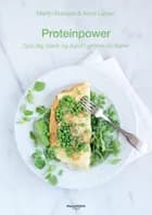 Proteinpower af Martin Kreutzer og Anne Larsen