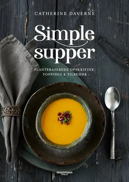 Simple supper af Catherine Daverne