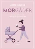 Morgåder af Mette Søberg