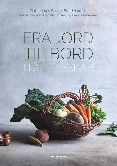 Fra jord til bord af Christel Lund Russell