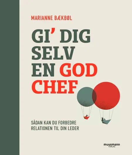 Gi' dig selv en god chef af Marianne Bækbøl