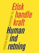 Etisk handlekraft - Human indretning