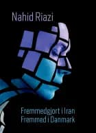 Fremmedgjort i Iran - Fremmed i Danmark