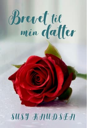 Brevet til min datter af Susy Knudsen
