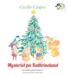 Mysteriet på Kathrinelund af Cecilie Casper