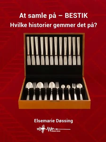 At samle på bestik af Elsemarie Døssing