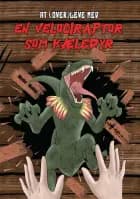 At (over)leve med en velociraptor som kæledyr af Mette Møller