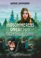 Midsommerens Offer af Katrine Skovgaard