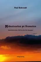 Midnatssolen på Dramaten af Poul Behrendt