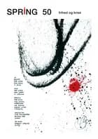 SPRING 50. Frihed og krise af Marianne Barlyng
