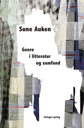 Genre i litteratur og samfund af Sune Auken