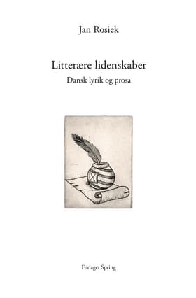 Litterære lidenskaber af Jan Rosiek