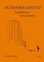 Du danske ghetto af Jon Helt Haarder